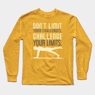 Your limits Long Sleeve T-Shirt